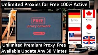 How to get Free Proxy List Working | Get a Free Premium Proxy List 100% Working | Free proxies for