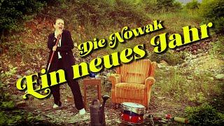 Die Nowak - Ein neues Jahr (Offizielles Musikvideo)