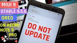 MIUI 9 STABLE 9.5.6 OREO UPDATE ON REDMI NOTE 5 PRO | DO NOT UPDATE | HINDI