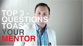 Andrew Perrie - Top 3 Questions To Ask Your Mentor