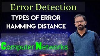 Error Detection in Computer Networks || Hamming Distance || Part 1 | Types of Errors