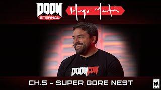 DOOM Eternal: Hugo Martin's Game Director Playthrough - Ch. 5 Super Gore Nest