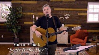 Better Is One Day | Martin Chalk | Simple Worship Session