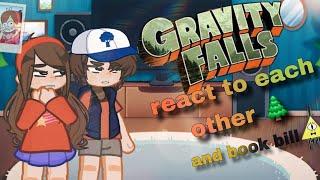 gravity falls react to each other/ book bill ️