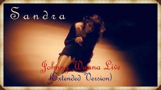 Sandra - Johnny Wanna Live (Extended Version HD)