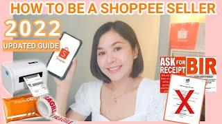 HOW TO BE A SHOPPEE SELLER 2022 UPDATED 