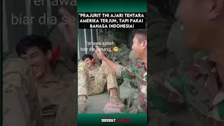 "Prajurit TNI Ajari Tentara Amerika Terjun, Tapi Pakai Bahasa Indonesia! #tniad  #tniad #shortvideo