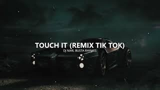 Busta Rhymes - Touch It (DJ Niar Remix) | Tik Tok Versión