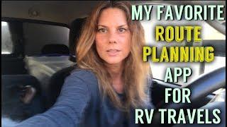 BEST ROUTE PLANNING APP WHEN RV'ING