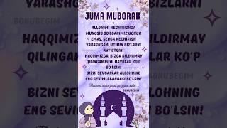 ЖУМА МУБОРАК 2024 | JUMA MUBORAK BO'LSIN | ЖУМА ТАБРИГИ #жума_муборак #jumamuborak #hayit #juma #iyd