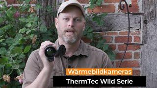 Test: ThermTec WILD Wärmebild-Handgeräte Serie