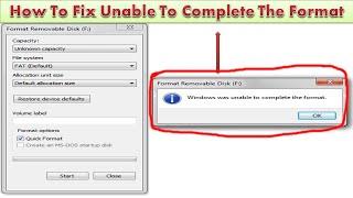 How To Fix Unable To Complete The Format