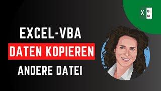 Excel VBA Daten aus anderer Datei importieren