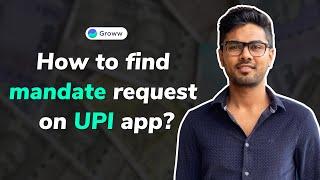 How to find mandate request on UPI app? (English)