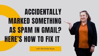 Accidentally Marked Something As Spam in Gmail? Here’s How To Fix It