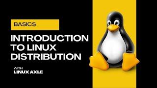 Introduction to Linux Distributions (Distros) | Ubuntu, Fedora, Debian, Mint | Linux Axle | Ep. 02