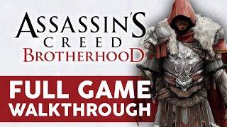 Assassin's Creed Brotherhood - Full Game Walkthrough