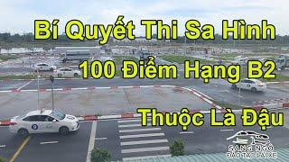 Bí Quyết Thi Sa Hình. Hạng B2 Đạt 100%