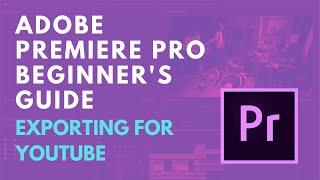 How to export 1080p video in Adobe Premiere Pro for Youtube