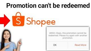How to fix promotion cannot be redeemed in shopee 2024