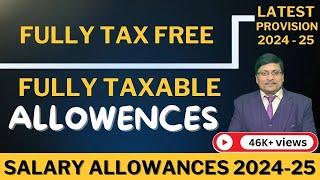 Salary Allowances Which are Fully Taxable? |Allowances which are fully Exempt | Taxable Allowances |