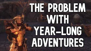 ESO - The Problem With Year-Long Adventures