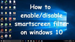 || How to disable Smart Screen Filter in Windows 10? ||