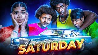 The Day BEFORE SATURDAY | Kinigra Deon | Comedy