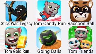 Stick War, Tom Candy Run, Raccon Ball, Tom Gold Run, Going Ball,Tom Friends 20