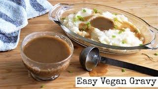 How to Make Gravy | 5 Minute Recipe » Easy + Vegan Friendly