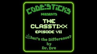 CLASSTIXX VII - WHAT'S THE DIFFERENCE?