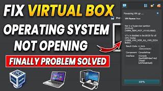 How to fix Virtual Box Os not opening | Virtual Box not opening Code 0x80004005 | Not in Hypervisor