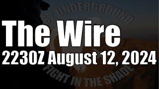 The Wire  - August 12, 2024