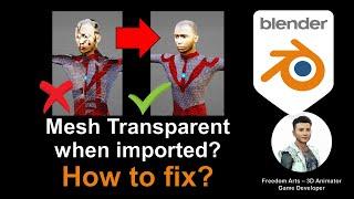 FBX Mesh Transparent when imported? Fixed - Blender Tutorial