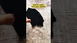 PRATİK KATLAMA TEKNİKLERİ  #katlama #tişört #pratik #evdüzeni #temizlik #temizlikvlog #vlog