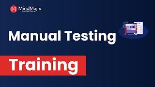 Manual Testing Training | Manual Testing Online Course | What is Manual Testing - MindMajix