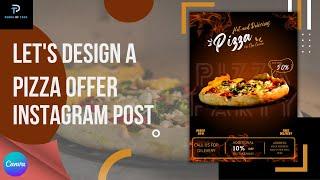 Instagram Post Design | Pizza Social Media Banner Design | Canva Tutorial | Pizza Advertisement