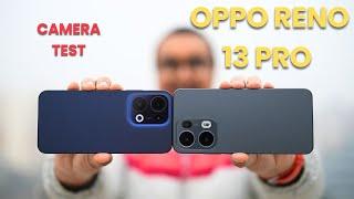 Oppo Reno 13 & 13 Pro | 1st impression Camera Review