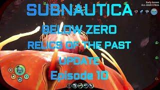 Subnautica: Below Zero - Relics of the Past update Ep. 10