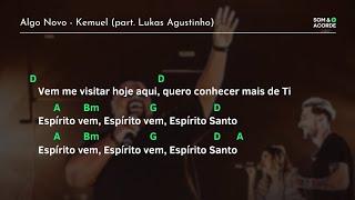 CIFRA | ALGO NOVO @Kemueloficial PART. @LukasAgustinho | Som & Acorde