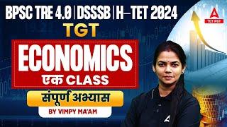 TGT Economics For BPSC TRE 4.0/HTET & DSSSB 2024 | TGT Economics By Vimpy ma'am