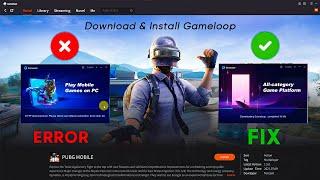 Gameloop Download Error Please Retry | Fix Gameloop Download | Gameloop Not Install Solve