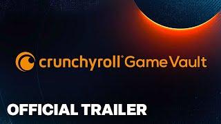 Crunchyroll Game Vault Launch Trailer