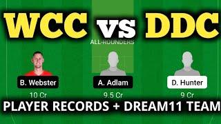 WCC vs DDC Dream11 Prediction Today Match | WCC vs DDC Dream11 | WCC vs DDC Player Records