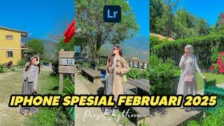 FREE 50+ PRESET LIGHTROOM | IPHONE SPESIAL FEBRUARI 2025 | LIGHTROOM TUTORIAL