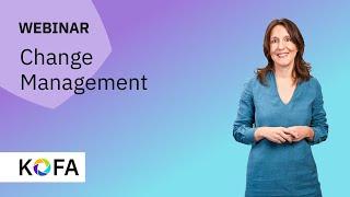 Change Management:  Veränderungsmanagement im Unternehmen gestalten (Webinar)