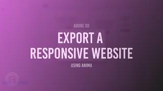 Publish or Export a Responsive Website from Adobe XD using Anima