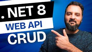 ASP.NET Web API CRUD Operations - .NET8 and Entity Framework Core Tutorial
