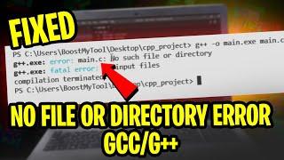 How to Fix Error GCC/G++ No Such File or Directory | EASY SOLUTION (Updated 2024)