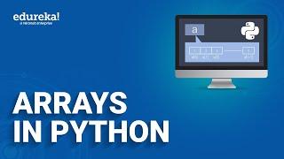 Arrays In Python | Python Array Operations | Python Tutorial For Beginners  | Edureka Rewind